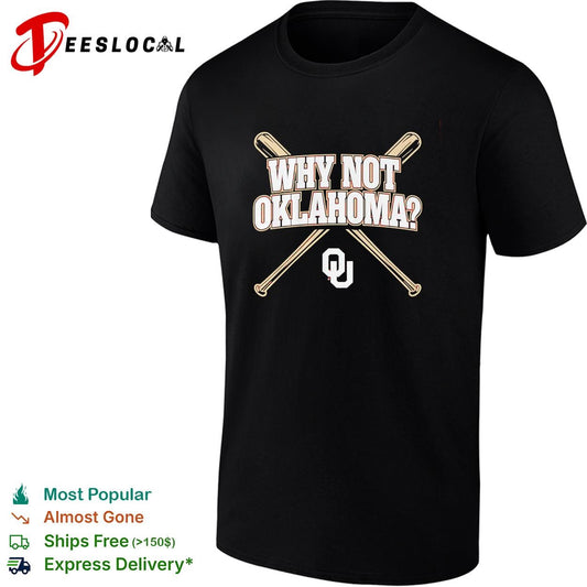Why not Oklahoma crossed baseball bats poster shirt