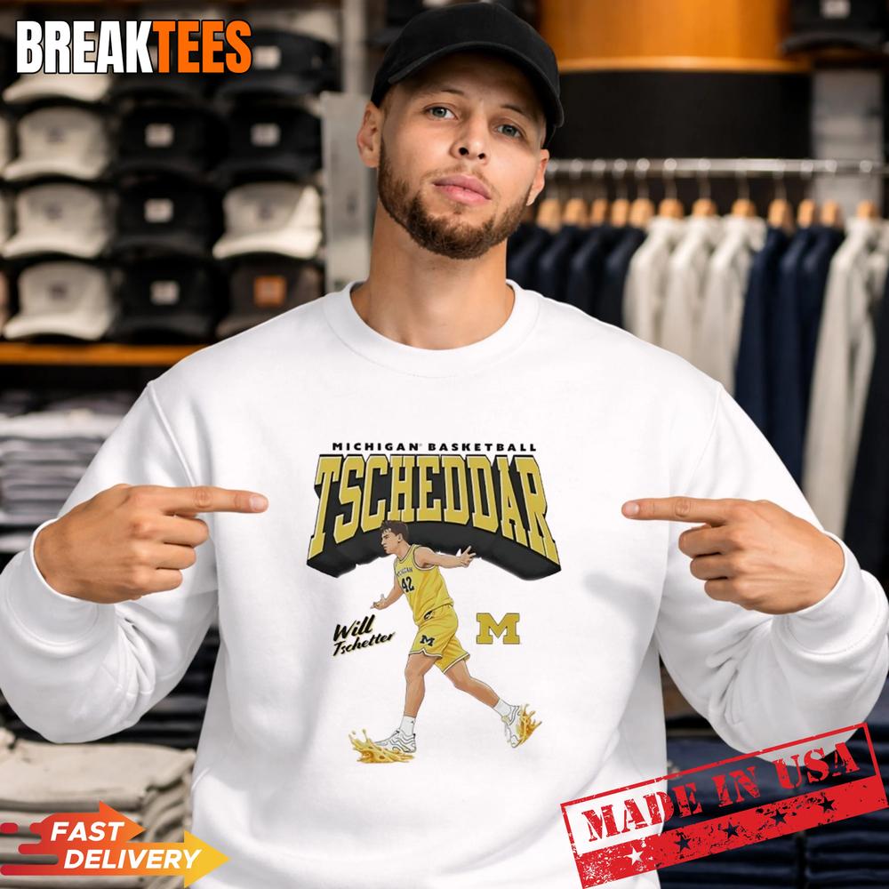Will Tschetter Tscheddar Michigan Wolverines basketball T-Shirt