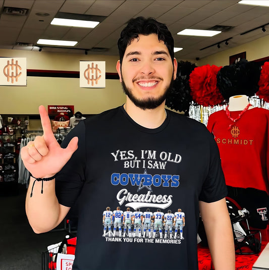 Yes I’m old but I saw Dallas Cowboys greatness thank you for memories shirt