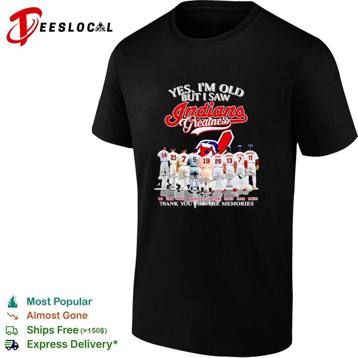 Yes I’m old but I saw Indians greatness thank you for the memories signatures shirt