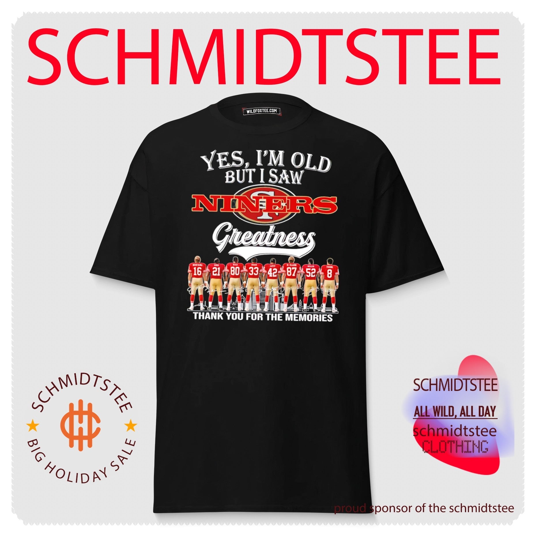 Yes I’m old but I saw San Francisco 49ers greatness thank you for memories shirt