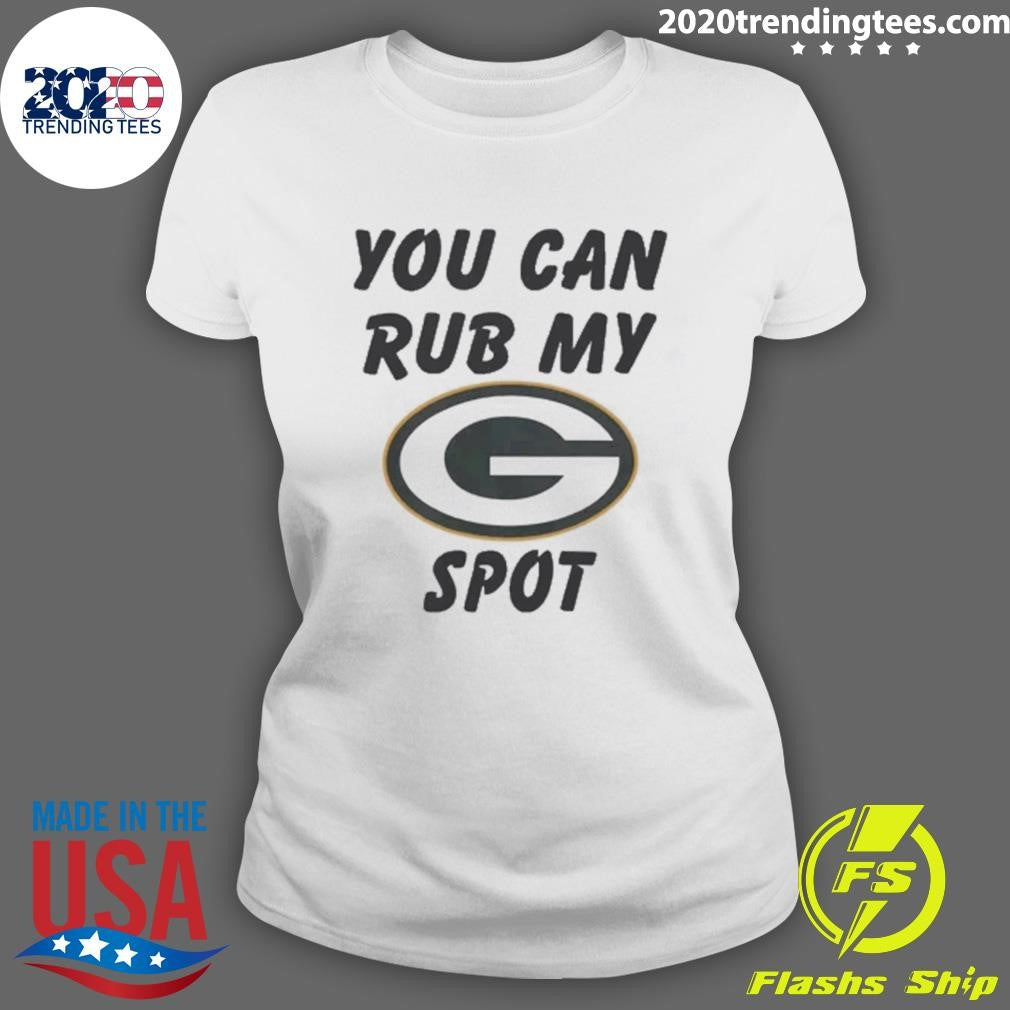 You Can Rub My Spot NFL Shirt