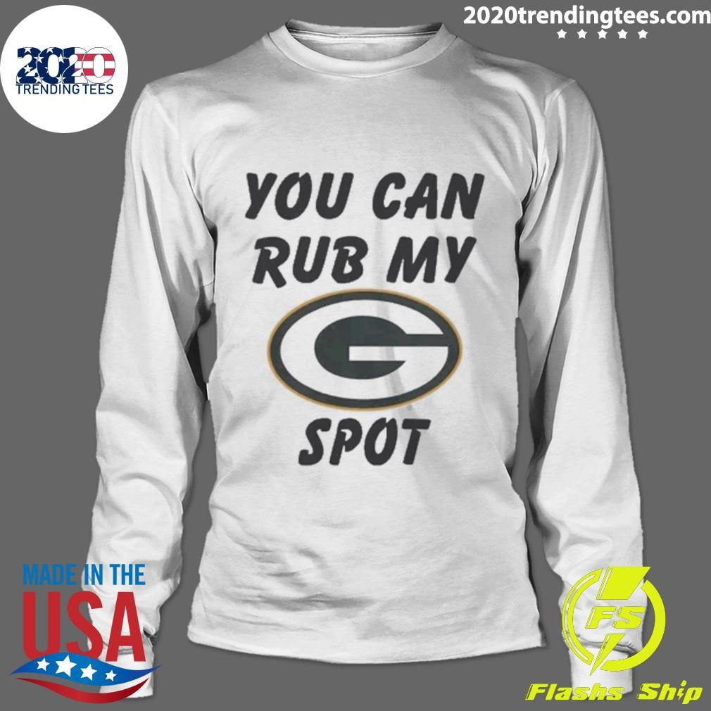 You Can Rub My Spot NFL Shirt