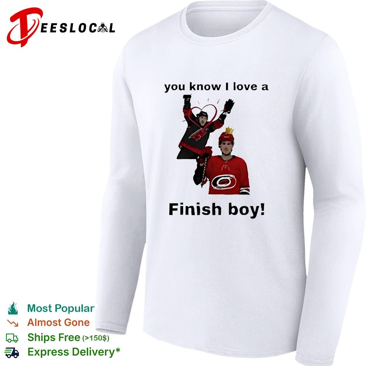 You Know I Love A Finish Boy Carolina Hurricanes Funny Hockey shirt