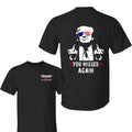 You Missed Again Trump 2 Side Shirt Trump Fk Your Feelings Shirt Trump 2024 Shirt Election 2024 All Sizes T-Shirts