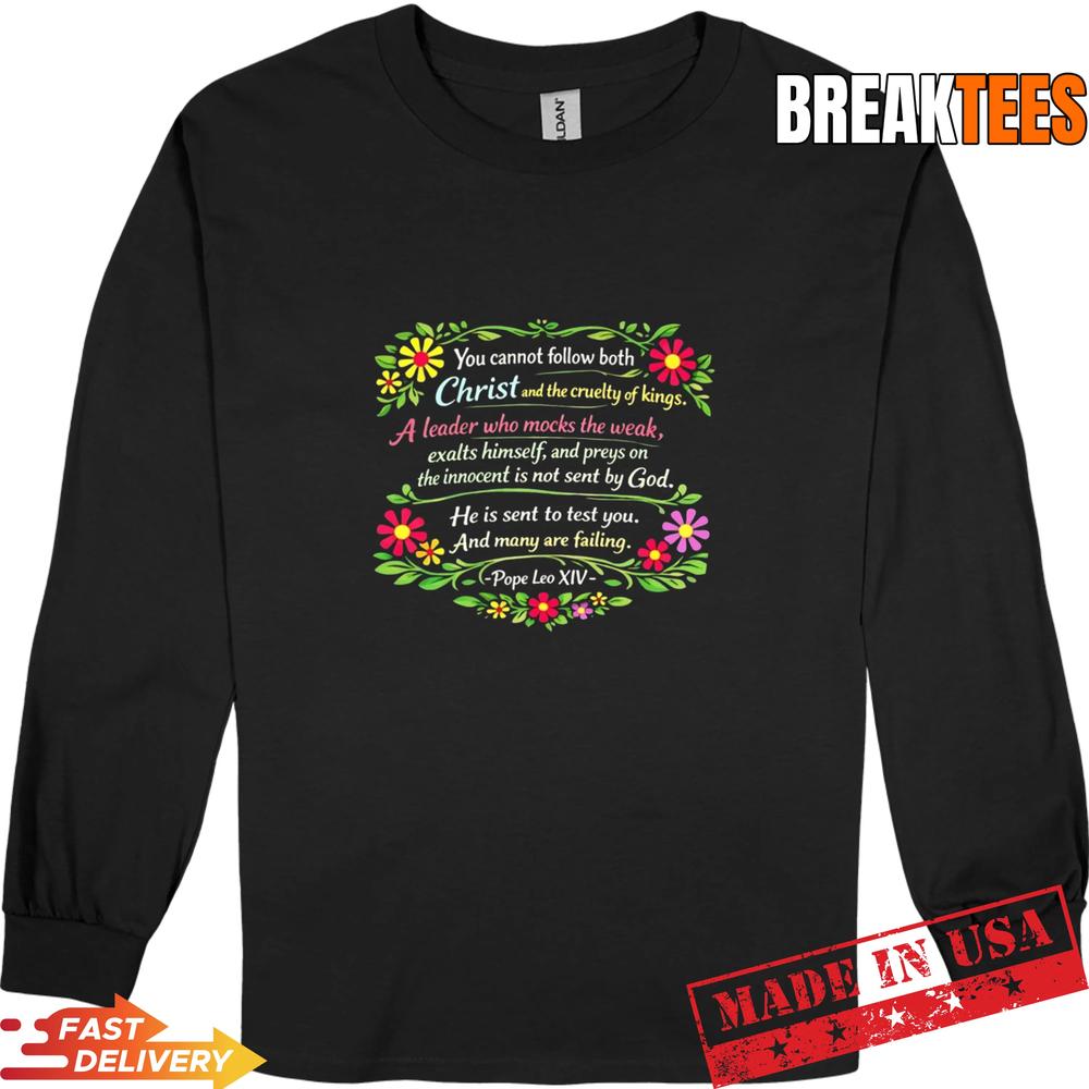 You cannot follow Both And many are failing Pope Leo XIV T-Shirt