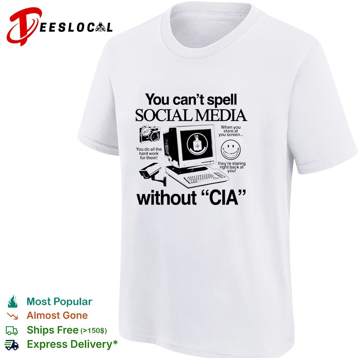 You can’t spell social media without CIA shirt