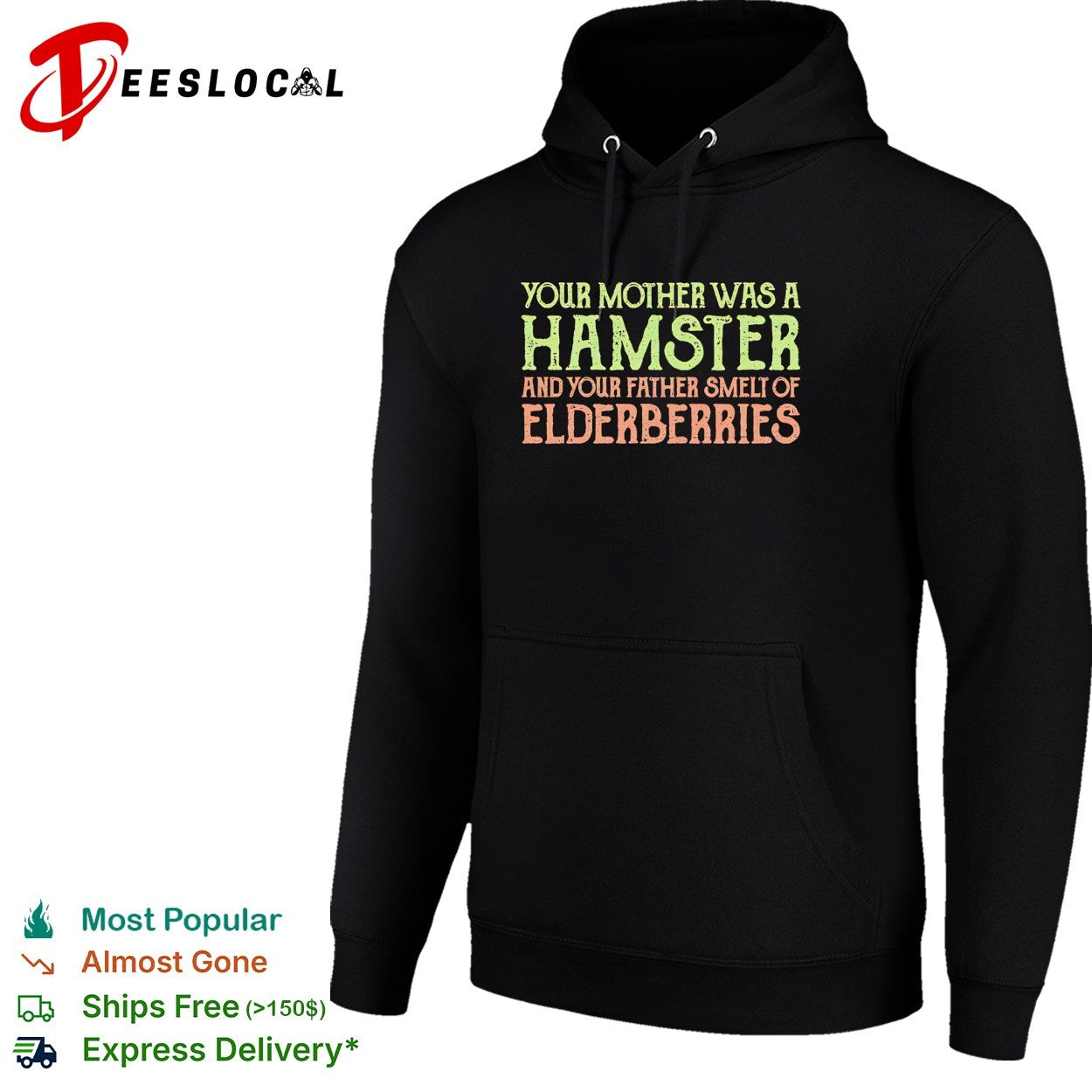 Your Mother was a Hamster and your Father smelt of Elderberries Monty Python shirt