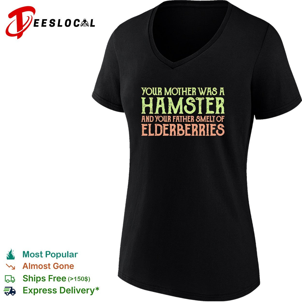 Your Mother was a Hamster and your Father smelt of Elderberries Monty Python shirt