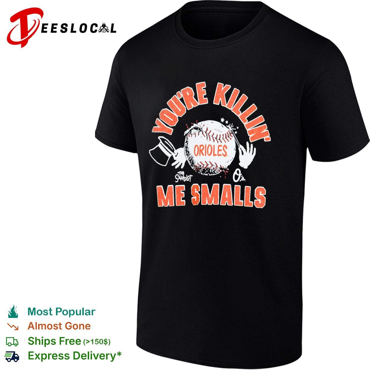 You’re Killin’ Me Smalls Baltimore Orioles shirt