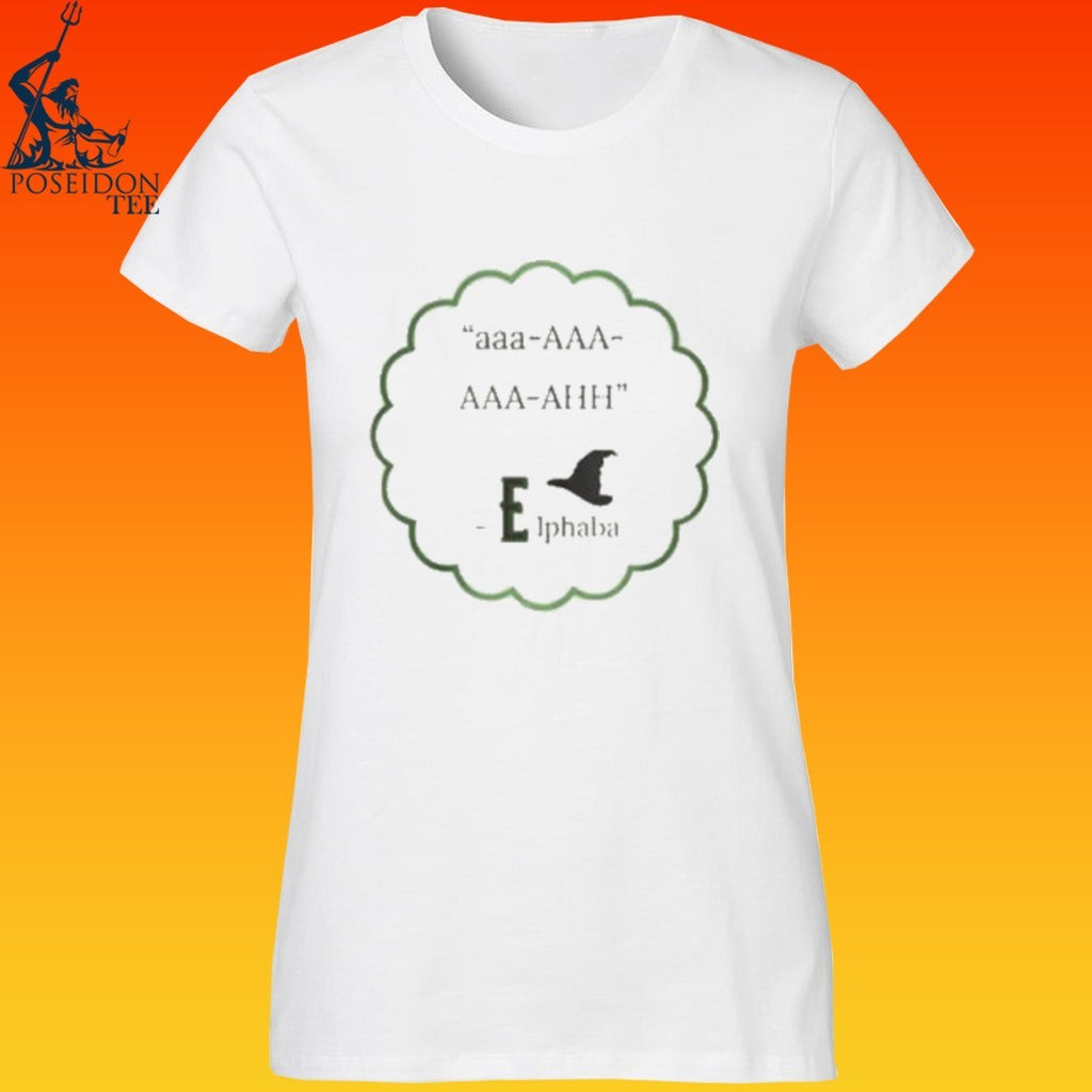 Aaa Aaa Aaa Ahh Elphaba T-shirt