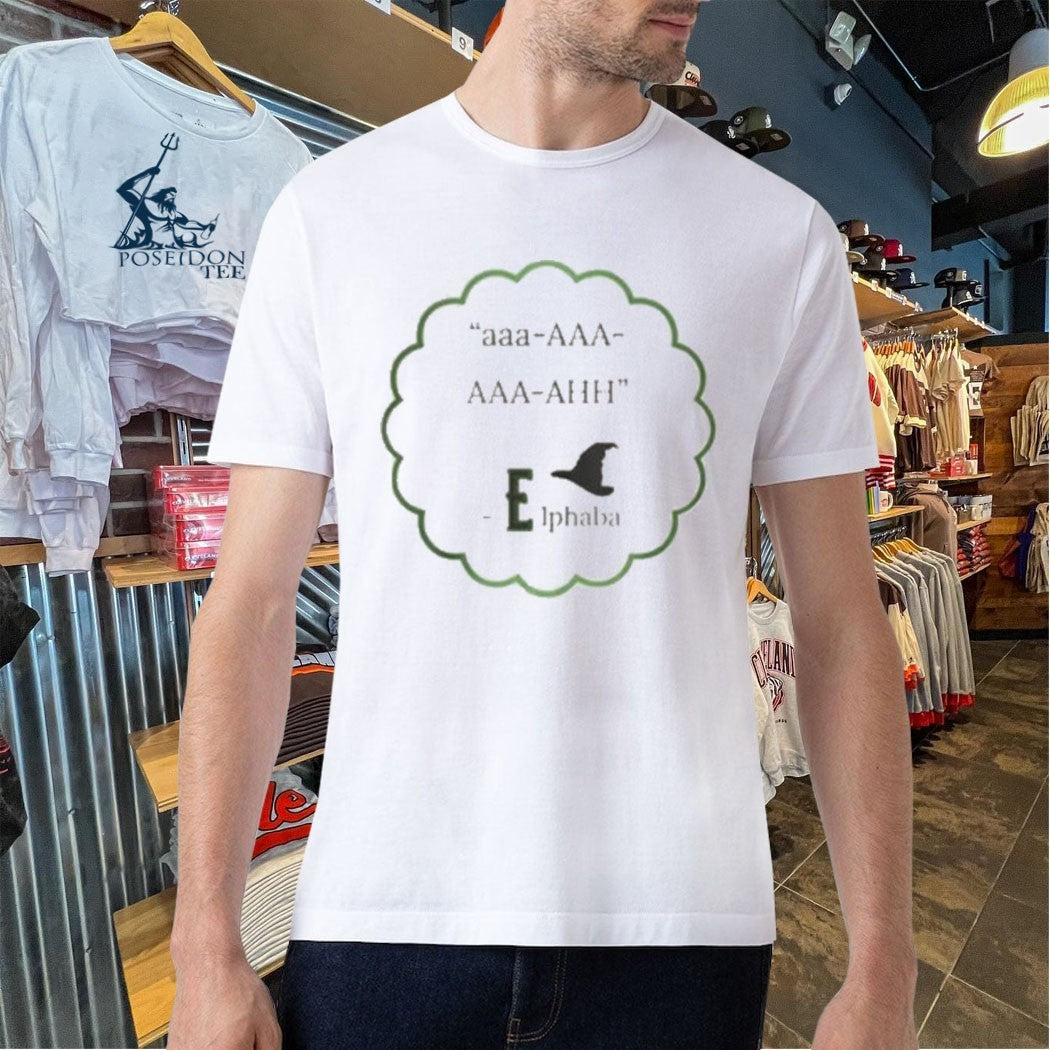 Aaa Aaa Aaa Ahh Elphaba T-shirt