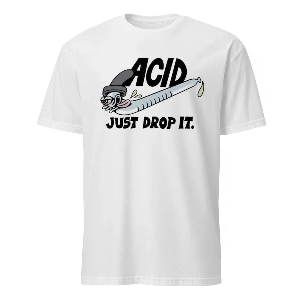 Acid Just Drop It Shirt