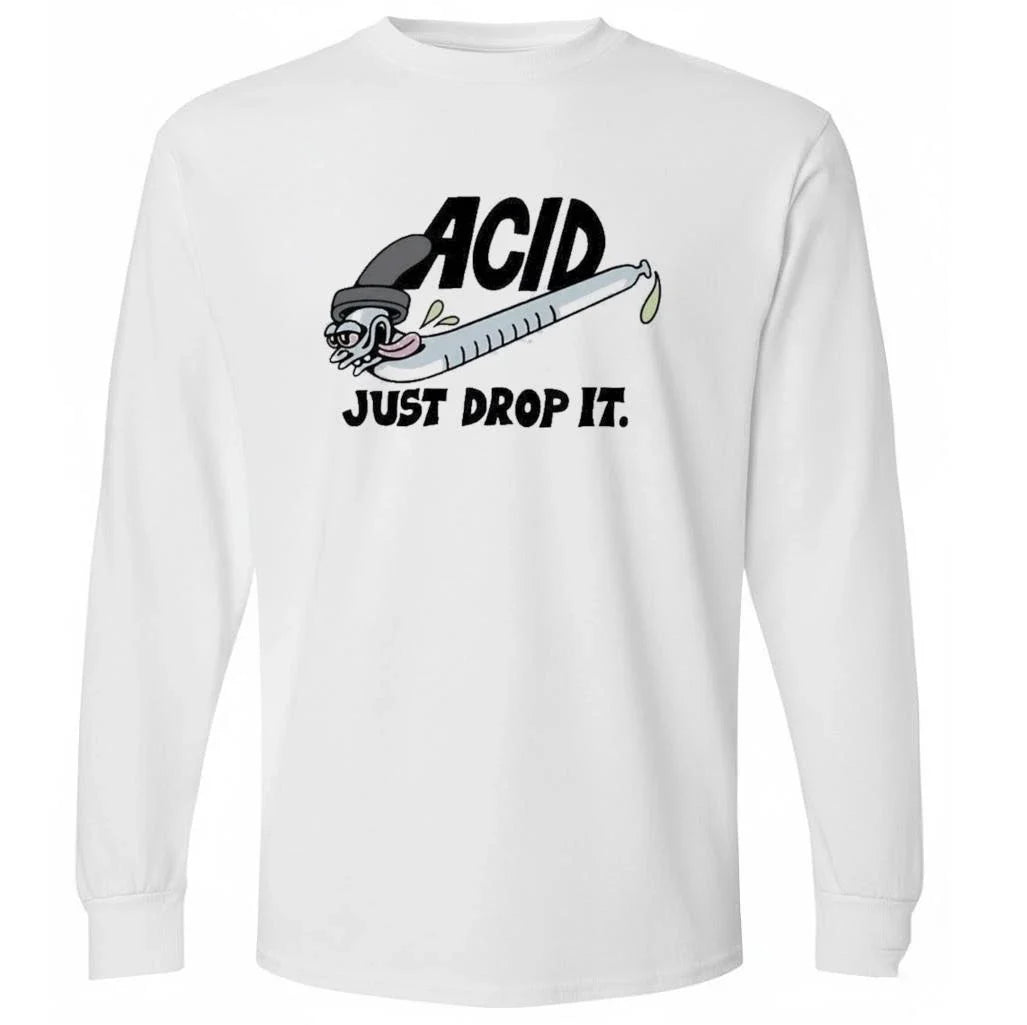 Acid Just Drop It Shirt