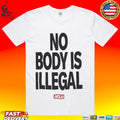 Aclu No Body Is Illegal T-shirt