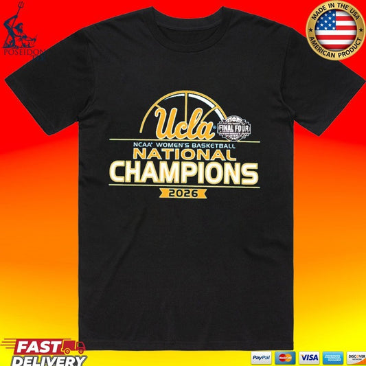 Adult 2026 Women’s Basketball National Champions Ucla Bruins T-shirt