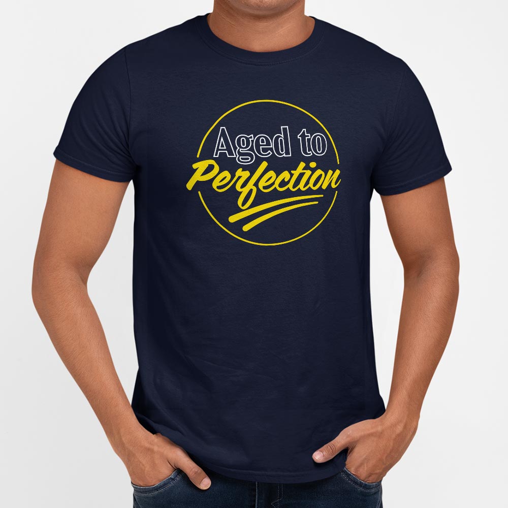Aged to Perfection Funny Getting Old Badge