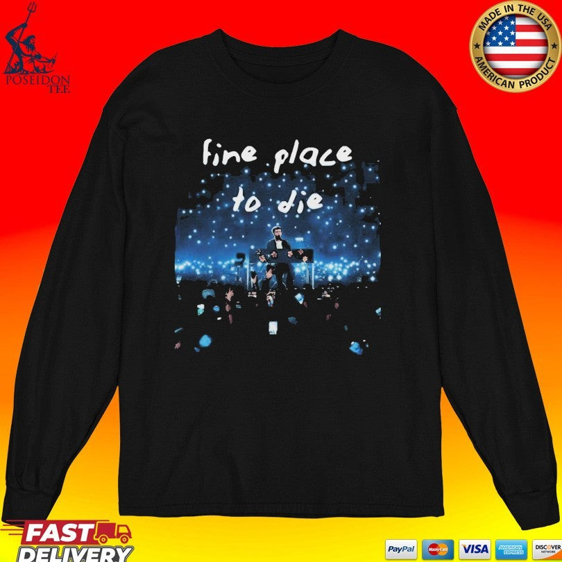 Alex Warren Fine Place To Die T-shirt
