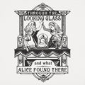 Through the Looking Glass Alice in Wonderland Illustration