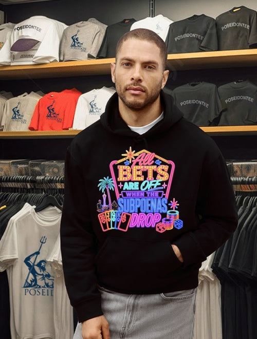 All Bets Are Off When The Subpoenas Drop T-shirt