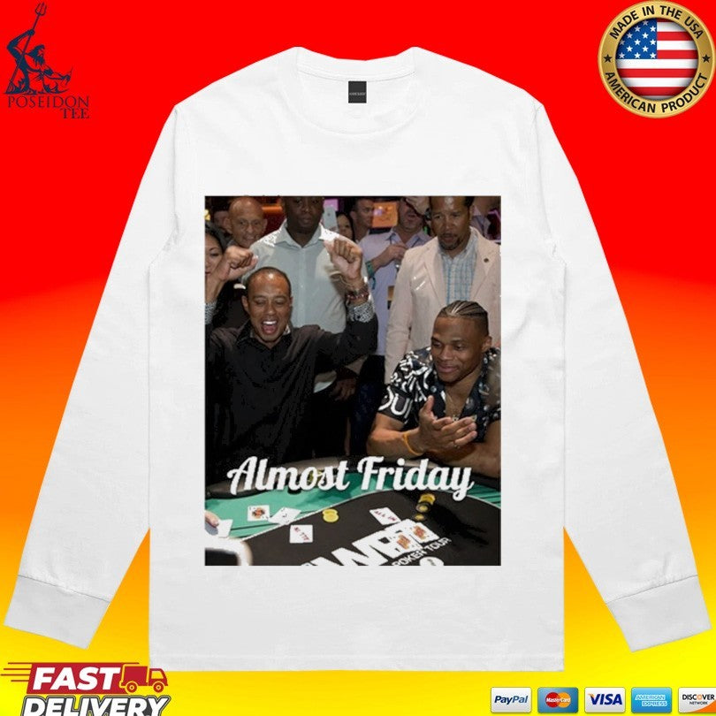 Almost Friday Poker T-shirt