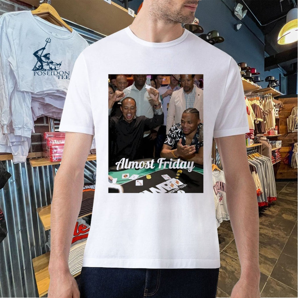 Almost Friday Poker T-shirt