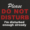 Already Disturbed Please Do Not Disturb Sign