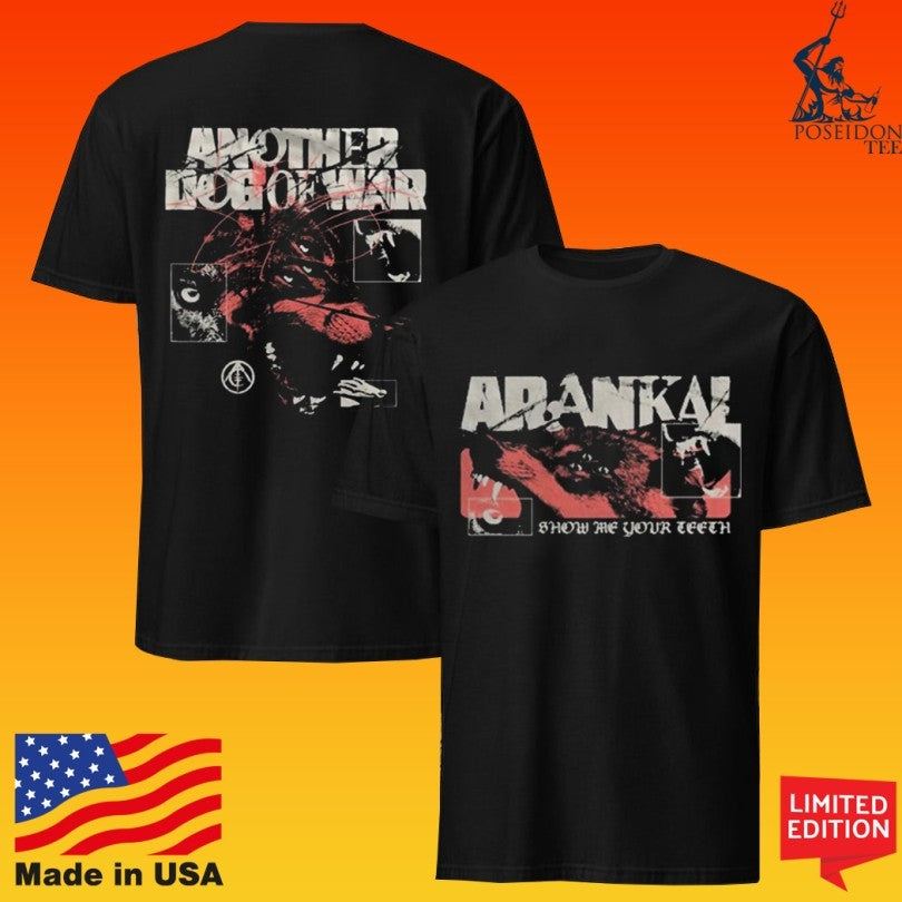 Arankai Show Me Your Teeth Another Dog Of War Tour T-shirt
