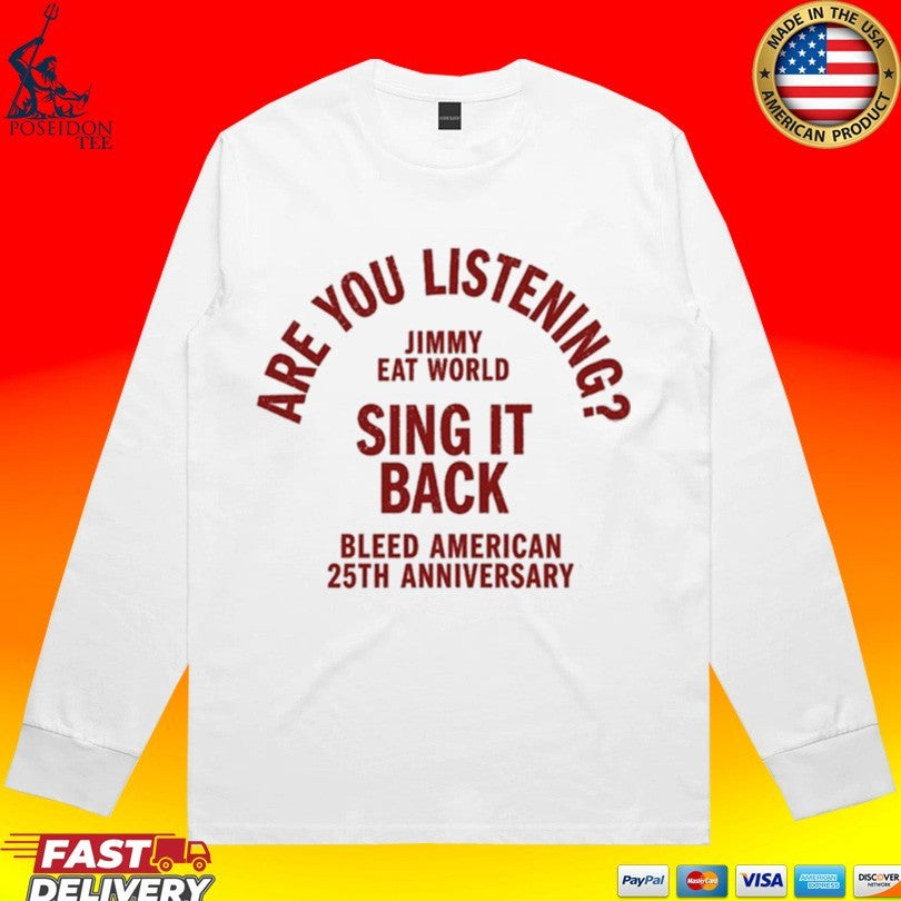 Are You Listening Sing It 30 Back Bleed American 25th Anniversary Tour 2026 T-shirt
