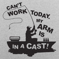Can' Work Arm In A Cast Fisherman Joke