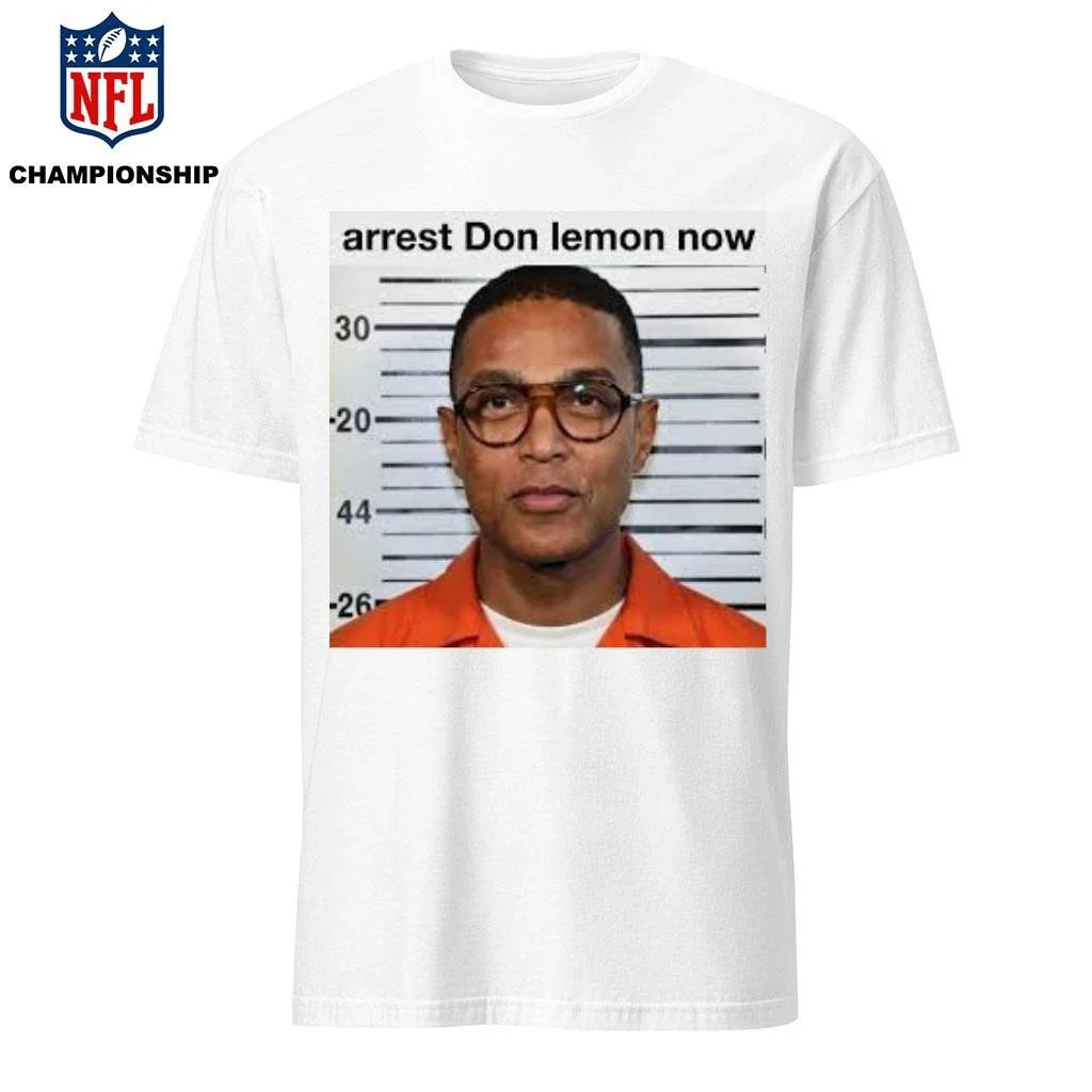 Arret Don Lemon Now Shirt