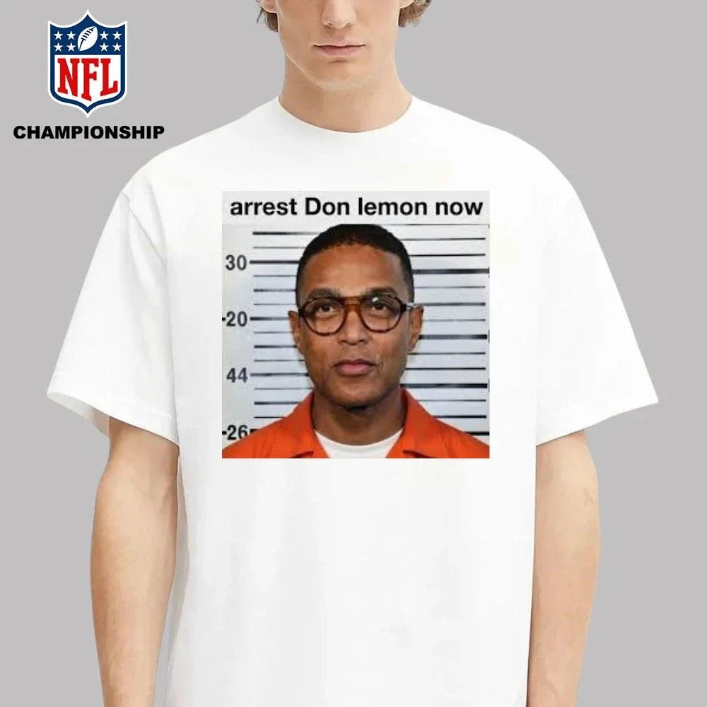 Arret Don Lemon Now Shirt