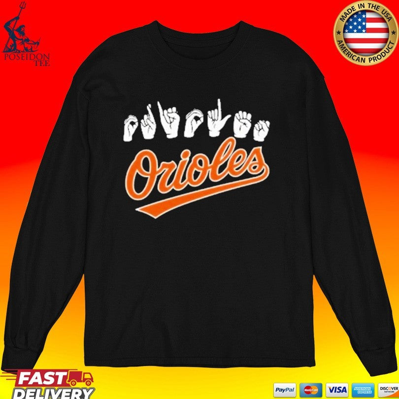 Asl Hand Sign Orioles T-shirt
