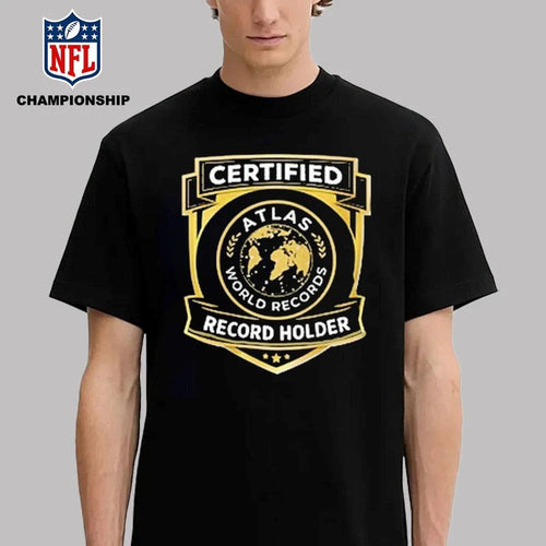 Atlas World Record Holder Shirt
