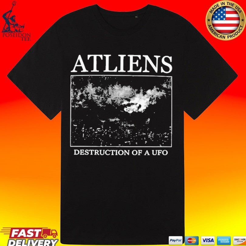 Atliens Ultimate Destruction Of A Ufo T-shirt