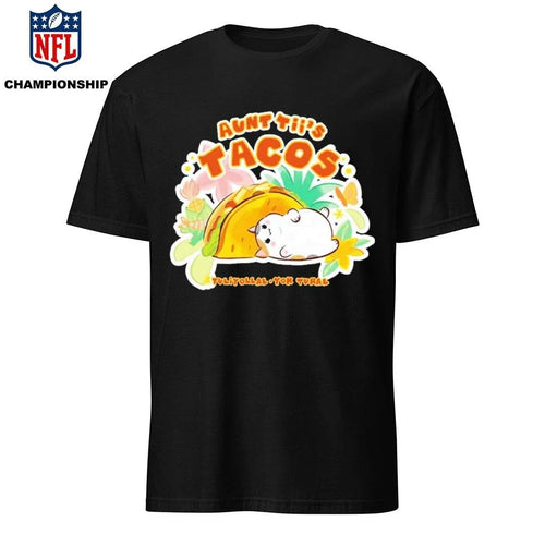 Aunt Tiis Tacos Special Fan Festival Shirt