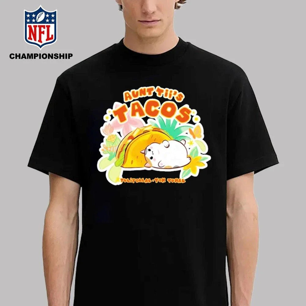Aunt Tiis Tacos Special Fan Festival Shirt