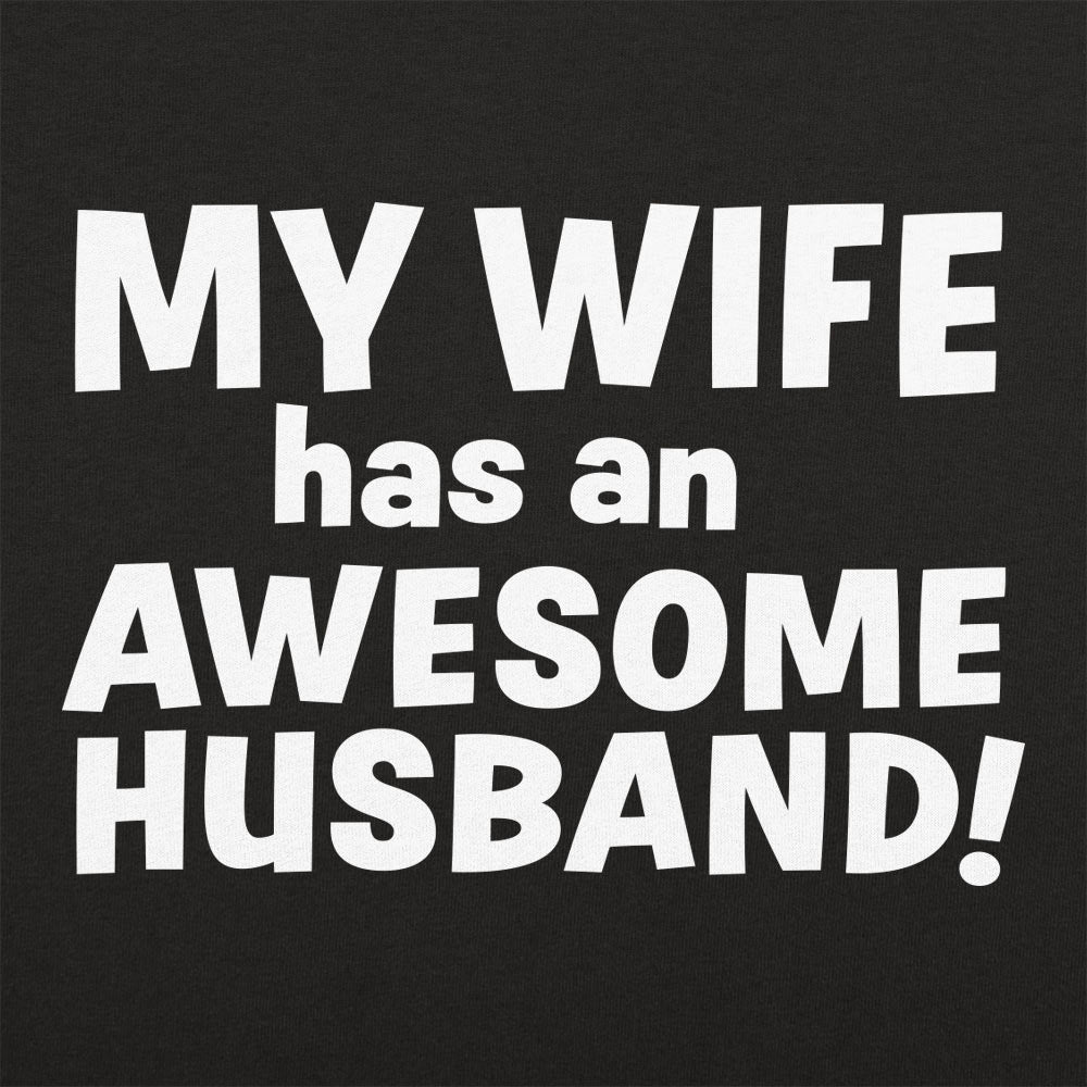 My Wife Has an Awesome Husband