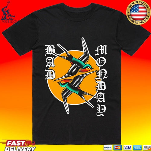 Bad Monday Swallows T-shirt