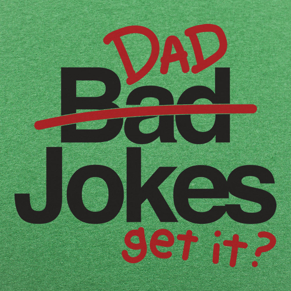 Bad Dad Jokes Get It Pun