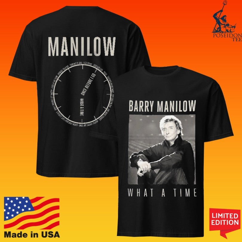 Barry Manilow What A Time T-shirt