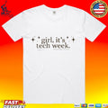 Basically Broadway Girl It’s Tech Week T-shirt