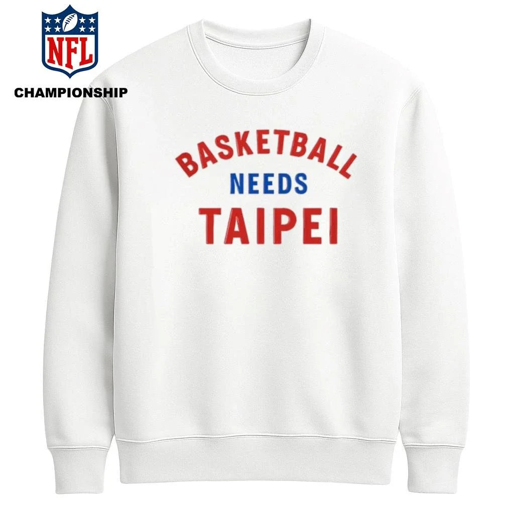 Basketball Needs Taipei Shirt