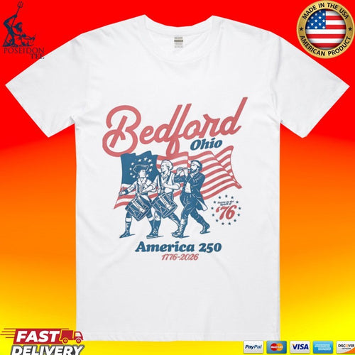 Bedford Ohio America 250 2026 Semiquincentennial T-shirt
