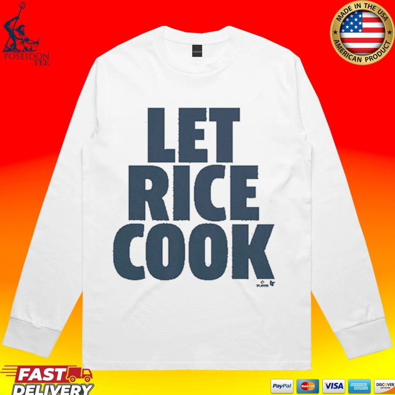 Ben Rice Let Rice Cook T-shirt