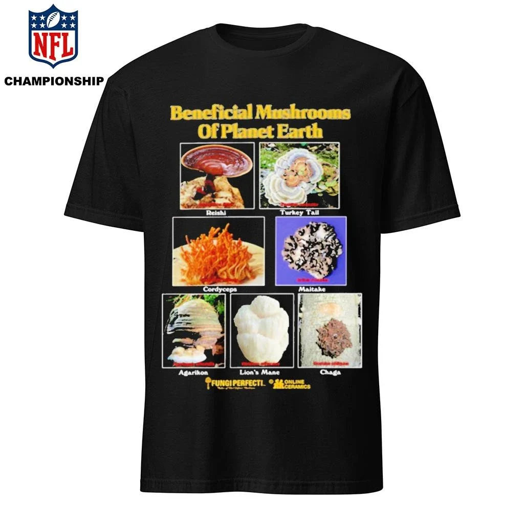 Beneficial Mushrooms of Planet Earth Shirt