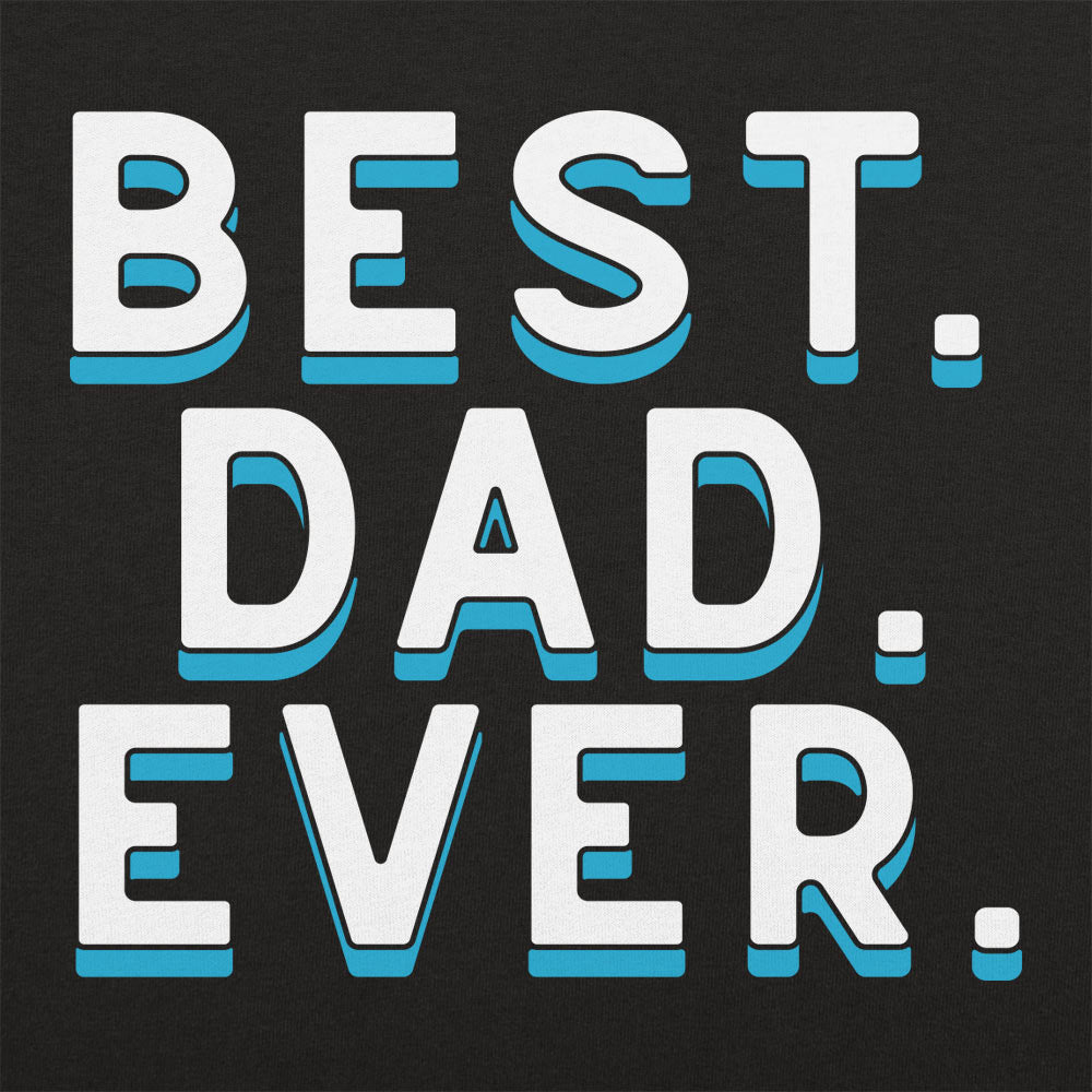 Best. Dad. Ever. Bold Father's Day Statement