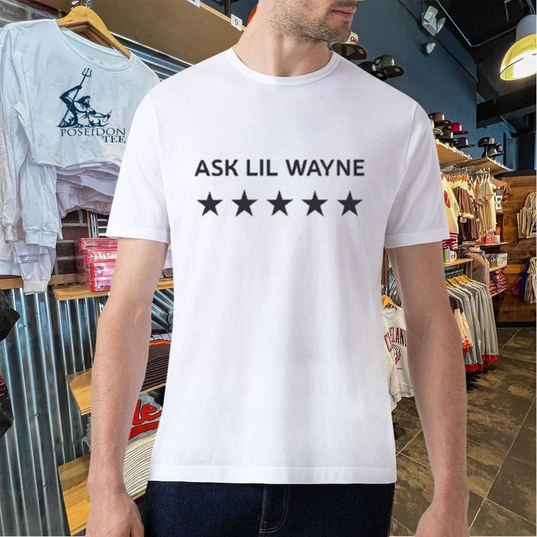 Big Lex Ask Lil Wayne T-shirt
