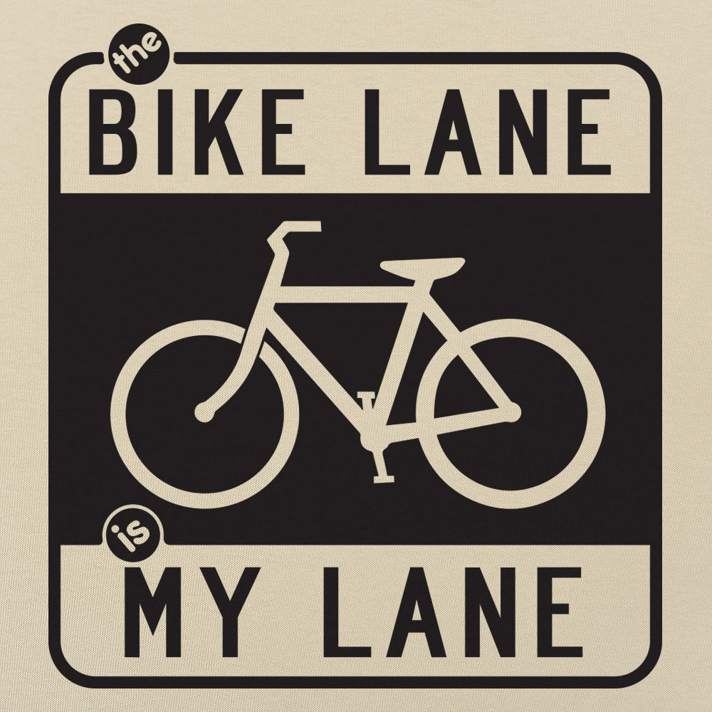 The Bike Lane is My Lane Bicycle Road Sign Design