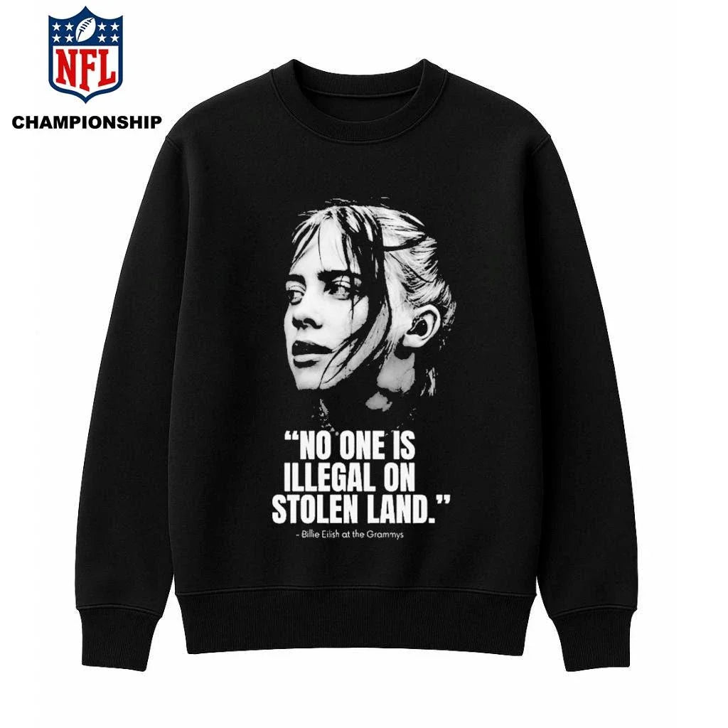 Billie Eilish No One Is Illegal On Stolen Land 2026 Shirt